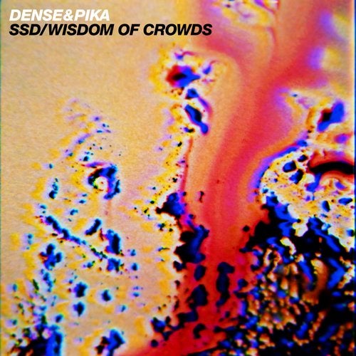 image cover: Dense & Pika - SSD / Wisdom of Crowds / BMG Rights Management (UK) Ltd