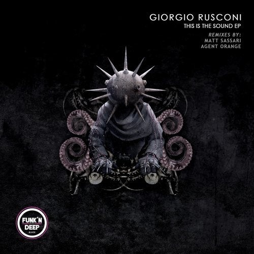 image cover: Giorgio Rusconi - This Is the Sound / Funk'n Deep Black