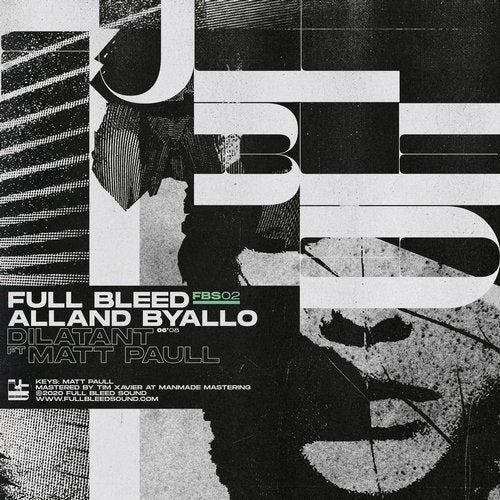 image cover: Alland Byallo, Matt Paull - Dilatant / Full Bleed