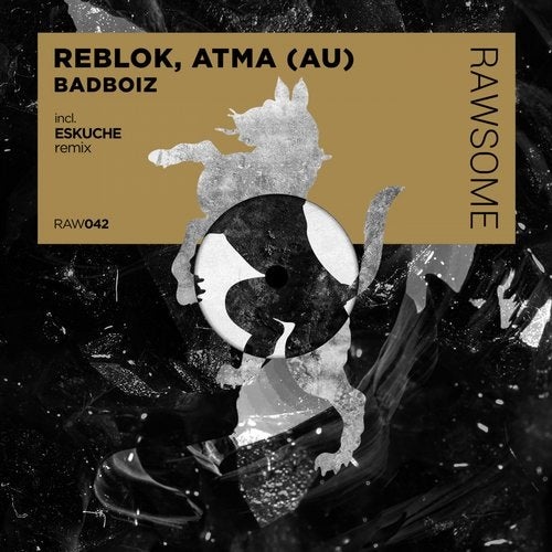 image cover: Reblok, ATMA (AU) - Badboiz / Rawsome Recordings