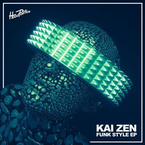 image cover: Kai Zen - Funk Style / Hood Politics Records