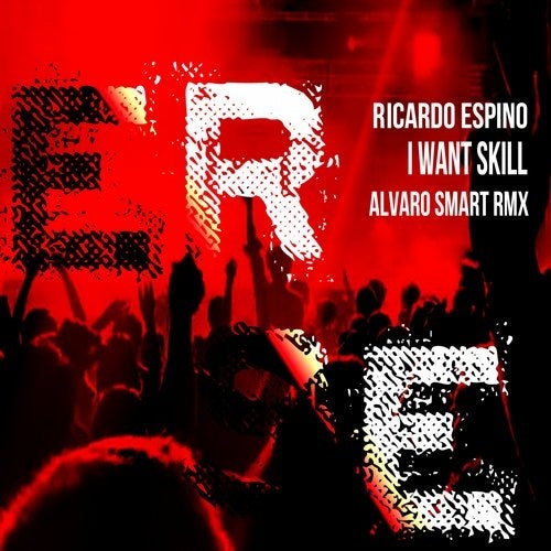 image cover: Ricardo Espino - I Want Skill ( Alvaro Smart Rmx ) / Erase Records