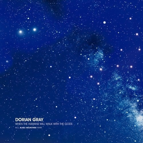 image cover: Dorian Gray - When the Humans Will Walk with the Gods / No Way Records