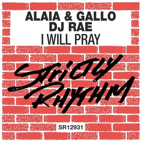 image cover: Alaia & Gallo, DJ Rae - I Will Pray / Strictly Rhythm
