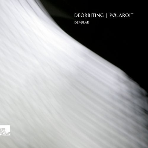 image cover: Deorbiting, pølaroit - Depolar / Stil Vor Talent