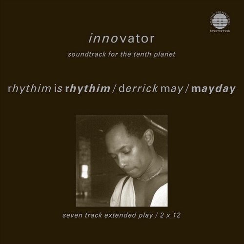 image cover: Derrick May, Mayday, Rhythim Is Rhythim - Innovator - Soundtrack For The Tenth Planet / Network Records