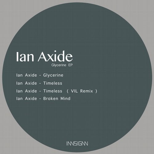 image cover: Ian Axide, Vil - Glycerine Ep / INNSIGNN