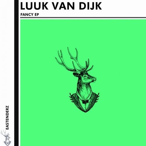 image cover: Luuk Van Dijk - Fancy EP / Eastenderz