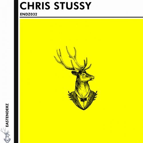 image cover: Chris Stussy - ENDZ032 / Eastenderz