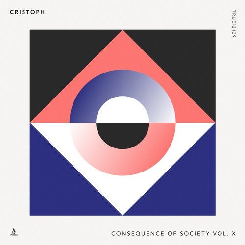 image cover: Cristoph - Consequence of Society Vol. X / Truesoul