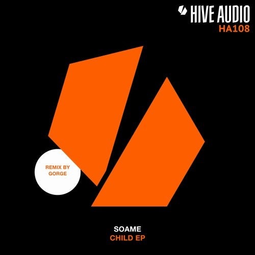 image cover: SOAME - Child EP / Hive Audio