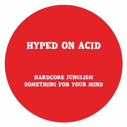 Download Hardcore Junglism on Electrobuzz