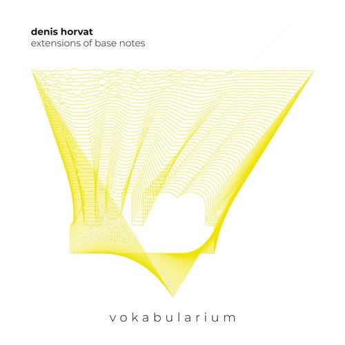 image cover: Denis Horvat - Extensions Of Base Notes / Vokabularium