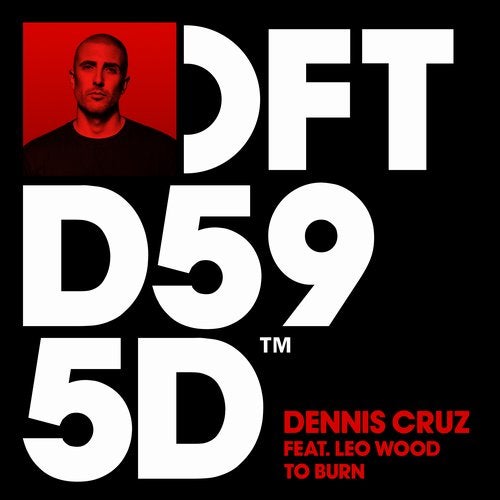 image cover: Dennis Cruz, Leo Wood - To Burn - Extended Mix / Defected