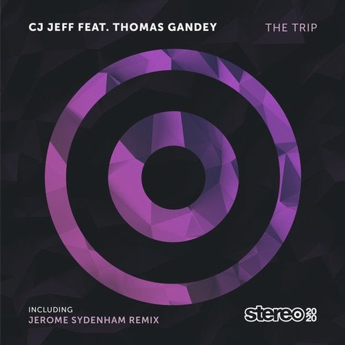 image cover: Cj Jeff, Thomas Gandey - The Trip / Stereo Productions