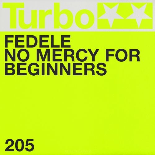 image cover: Fedele, Sharp Felon - No Mercy for Beginners (+DJ Hell Remix) / Turbo Recordings