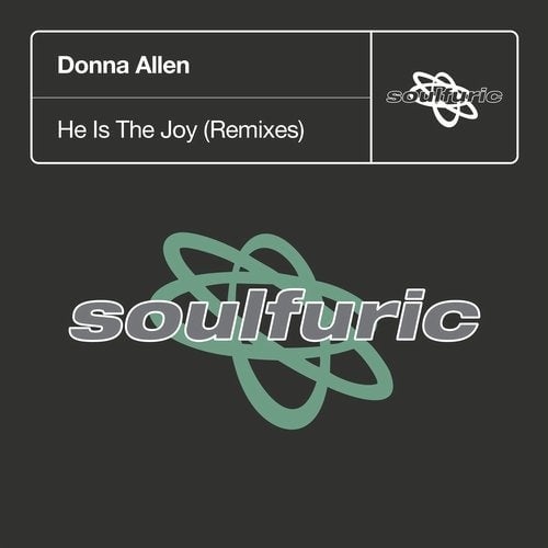 image cover: Donna Allen - He Is The Joy - Remixes / Soulfuric Recordings