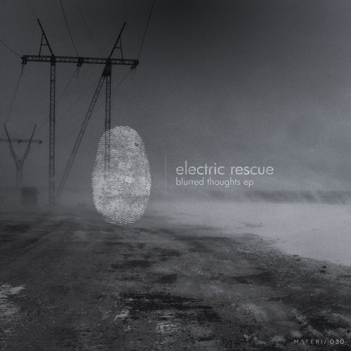 image cover: Electric Rescue - Blurred Thoughts EP / Materia