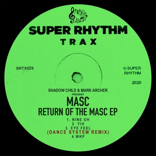 image cover: Shadow Child - Return Of The MASC EP / Super Rhythm Trax