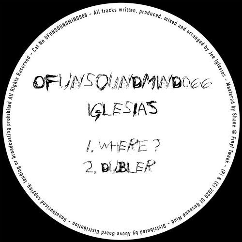 image cover: Iglesias - Where? EP / Of Unsound Mind
