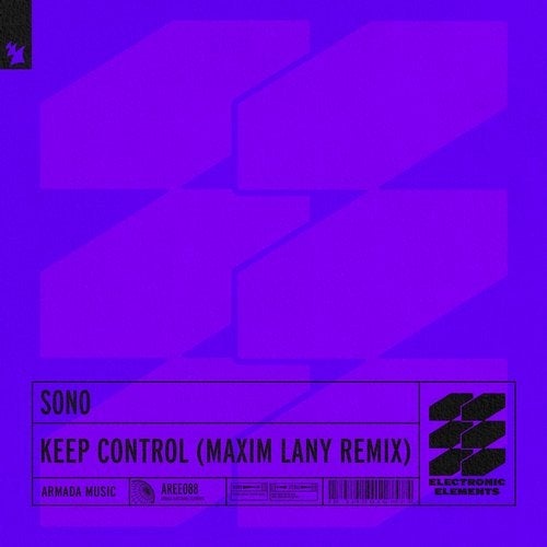 image cover: Sono - Keep Control - Maxim Lany Remix / Armada Electronic Elements