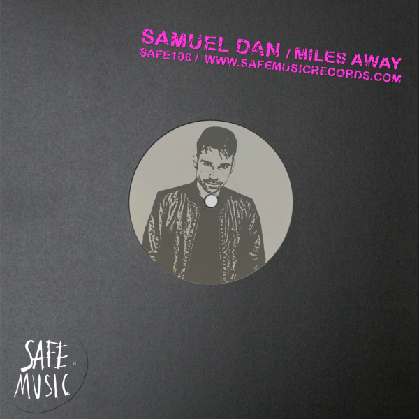 image cover: Samuel Dan - Miles Away EP / Safe Music