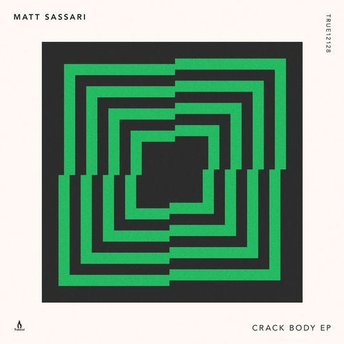 image cover: Matt Sassari - Crack Body EP / Truesoul