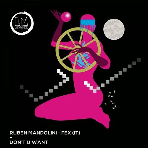 image cover: Ruben Mandolini, FEX (IT) - Don't U Want / Lapsus Music
