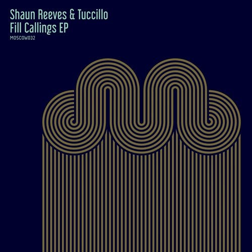 image cover: Shaun Reeves, Tuccillo - Fill Callings EP / Moscow Records