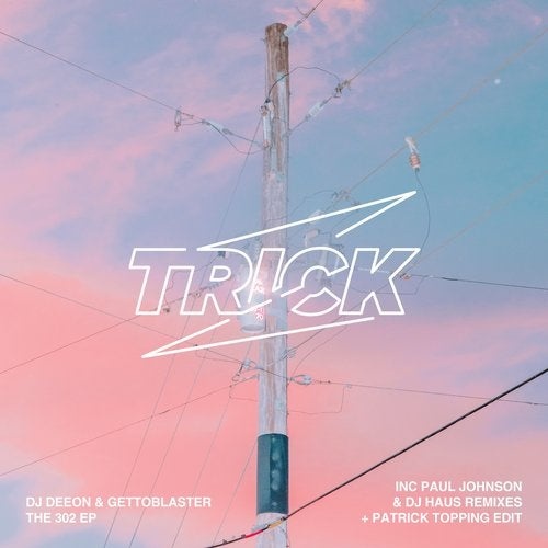 image cover: DJ Deeon, Gettoblaster - The 302 (Remixes) / Trick