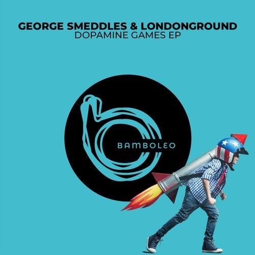 image cover: George Smeddles & LondonGround - Dopamine Games EP / Bamboleo
