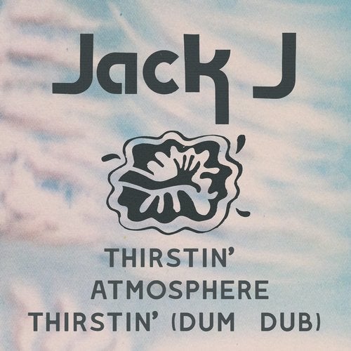 image cover: Jack J - Thirstin' / C'est Life Music