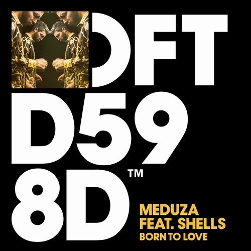 image cover: SHELLS, Meduza Music - Born To Love - Extended Mix / Defected