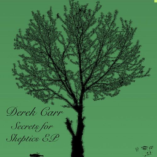 image cover: Derek Carr - Secrets for Skeptics / 1416777 Records DK