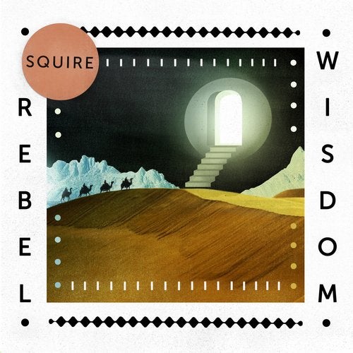 image cover: Squire - Rebel Wisdom EP / Get Physical Music