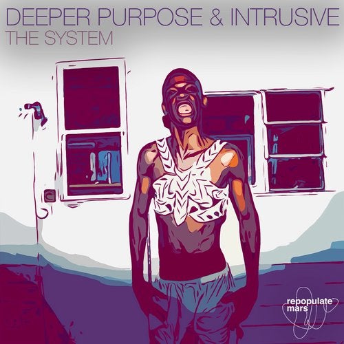 image cover: Deeper Purpose, Intrusive - The System / Repopulate Mars