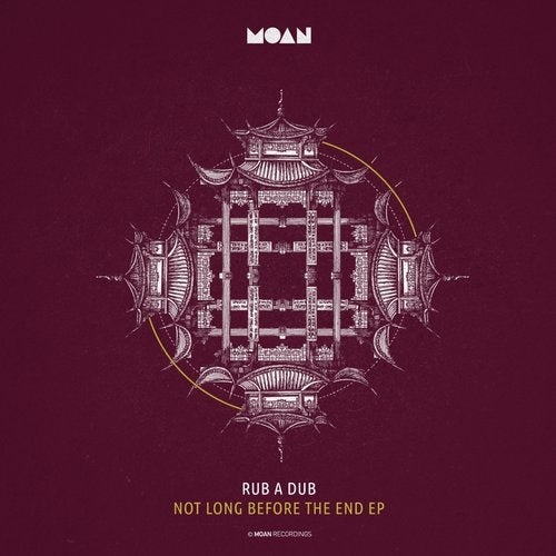 image cover: Rub A Dub - Not Long Before The End EP / Moan