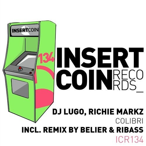 image cover: DJ Lugo, Richie Markz - Colibri / Insert Coin