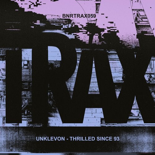 image cover: Unklevon - Thrilled Since '93 / BNR TRAX