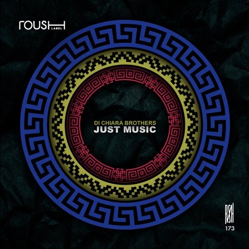 image cover: Di Chiara Brothers - Just Music / Roush Label