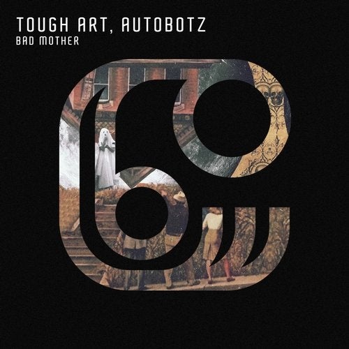 image cover: Tough Art, Autobotz - Bad Mother / Eatbeat Records