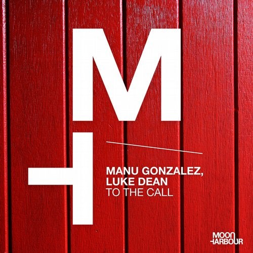 image cover: Manu Gonzalez, Luke Dean, Manu Gonzalez, Luke Dean - To the Call / Moon Harbour Recordings