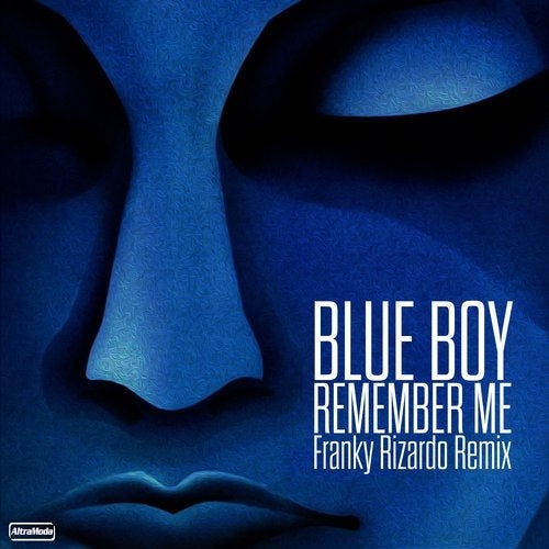 image cover: Blue Boy - Remember Me - Franky Rizardo Remix / Altra Moda