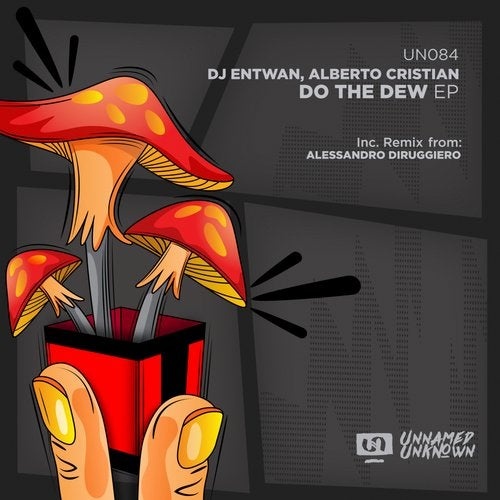 image cover: DJ Entwan, Alberto Cristian - Do the Dew / Unnamed & Unknown