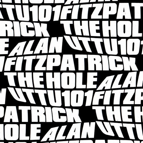 image cover: Alan Fitzpatrick - The Hole EP / Unknown To The Unknown