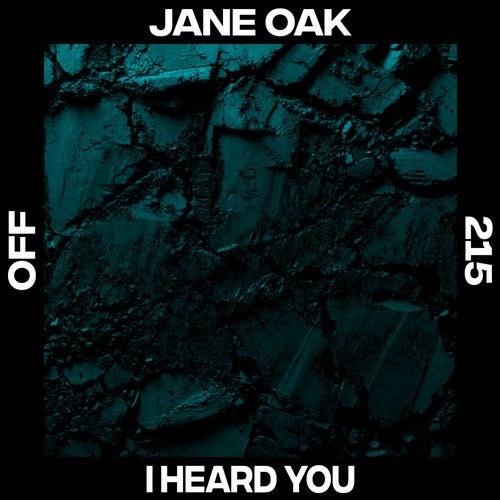 image cover: Jane Oak - I Heard You / Off Recordings