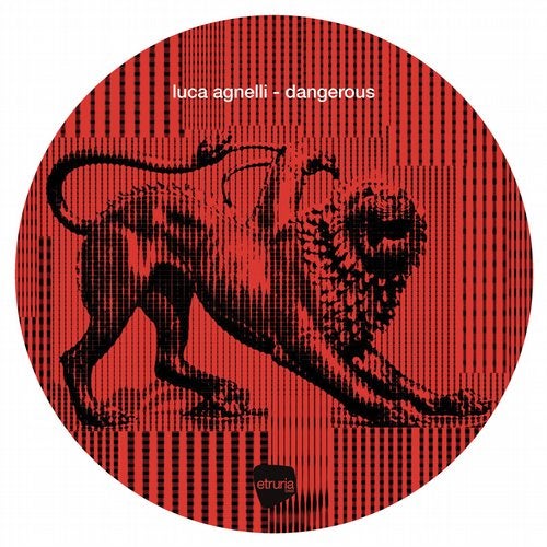 image cover: Luca Agnelli - Dangerous / Etruria Beat
