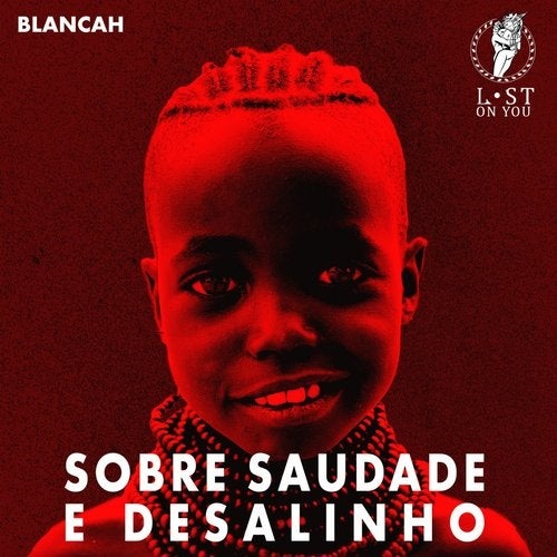 image cover: Blancah - Sobre Saudade e Desalinho / Lost on You