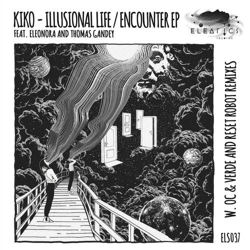 image cover: Kiko - Illusional Life / Encounter EP (+OC & Verde, Reset Robot RMX)/ Eleatics Records