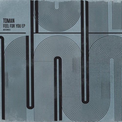 image cover: Toman - Feel For You EP / Moscow Records